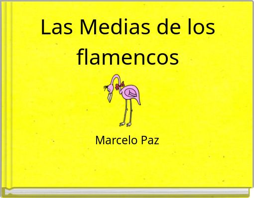 Las Medias de los flamencos