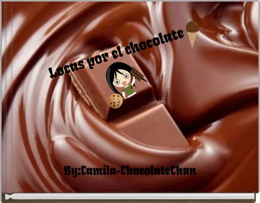Locas por el chocolate