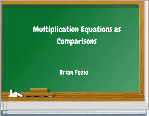 Multiplication Equations as Comparisons