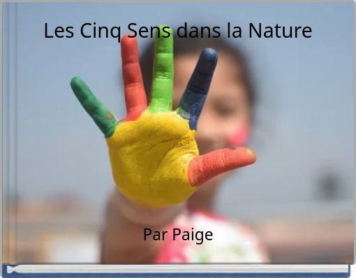 Les Cinq Sens dans la Nature