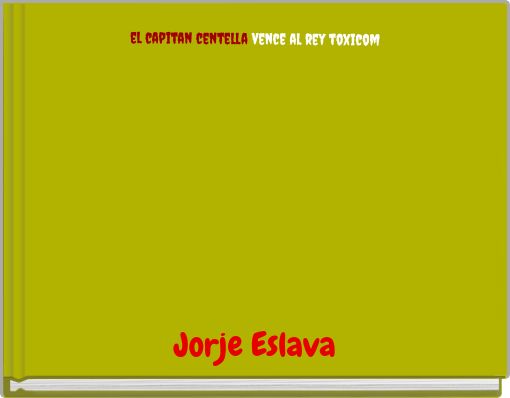 el capitan centella vence al rey toxicom