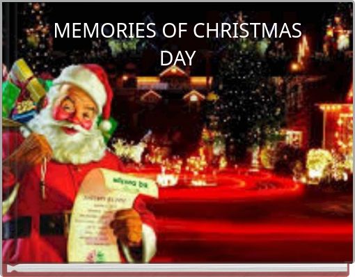 MEMORIES OF CHRISTMAS DAY