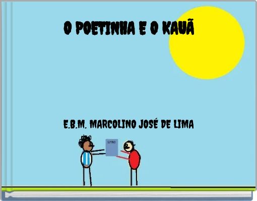 O POETINHA E O KAUÃ