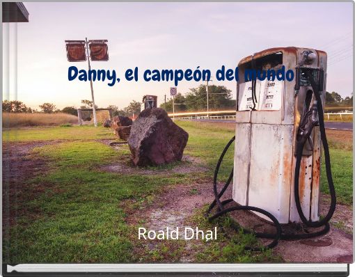 Danny, el campeón del mundo