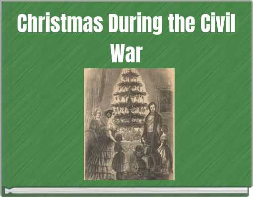 Christmas During the Civil War