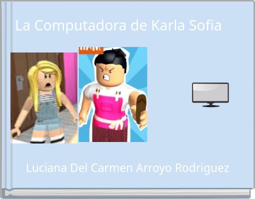 Front cover of 'La Computadora de Karla Sofia' 