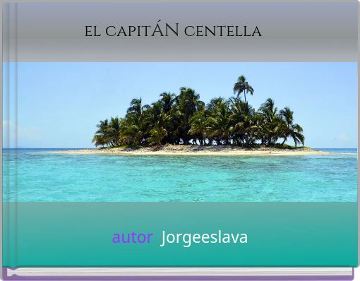 el capit&aacute;n centella