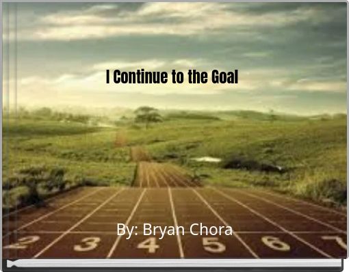 Front cover of 'I Continue to the Goal' 