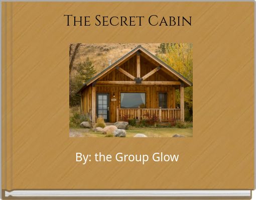The Secret Cabin