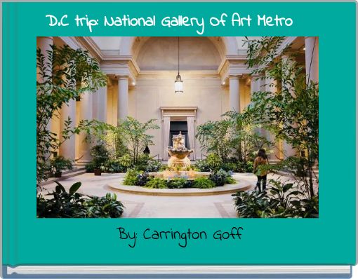 D.C trip: National Gallery Of Art Metro