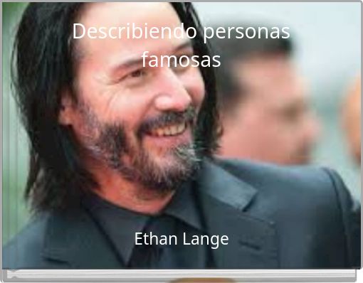 Describiendo personas famosas