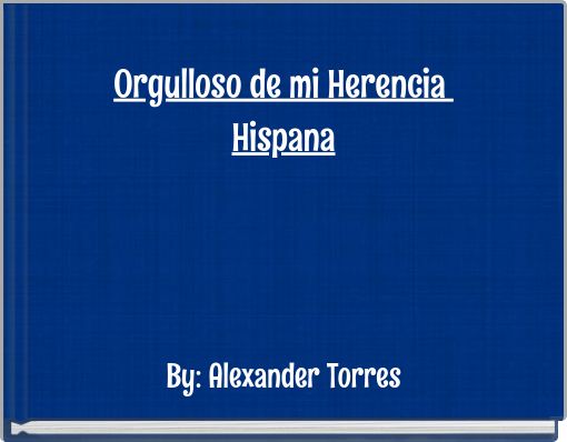 Orgulloso de mi Herencia Hispana