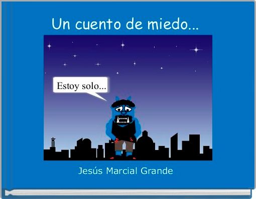 Un cuento de miedo... 
