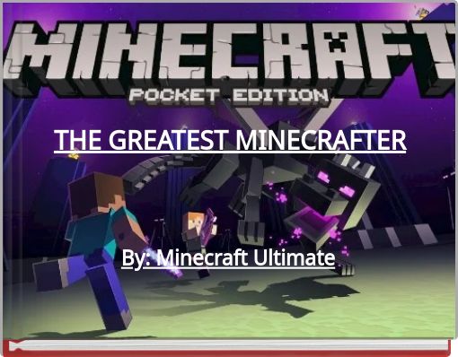 Front cover of 'THE GREATEST MINECRAFTER' 