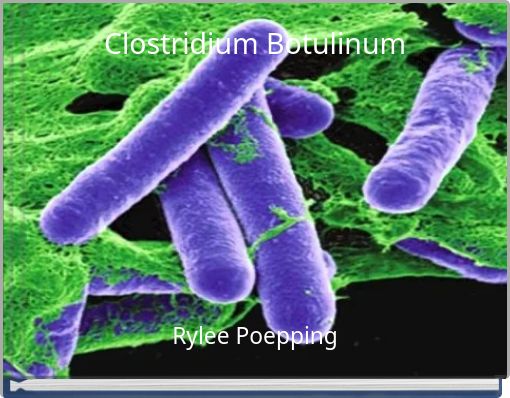 Clostridium Botul﻿inum