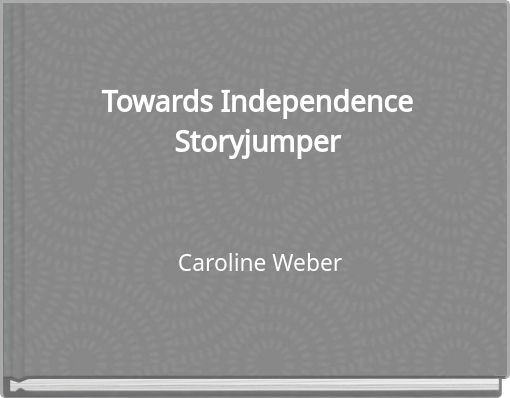 Towards Independence Storyjumper