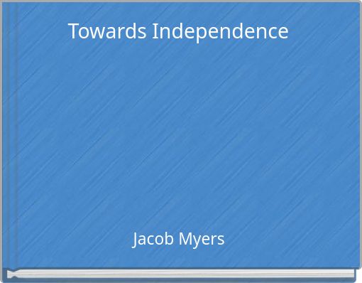 Front cover of 'Towards Independence' 