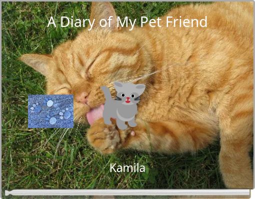 A Diary of My Pet Friend