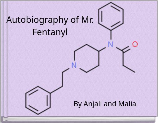 Autobiography of Mr. Fentanyl