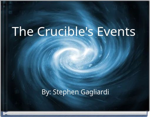 The Crucible's Events