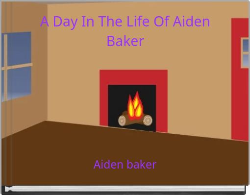 Front cover of 'A Day In The Life Of Aiden Baker' 