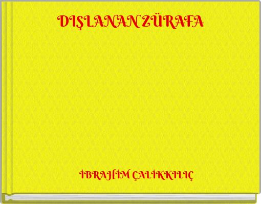 DIŞLANAN   ZÜRAFA