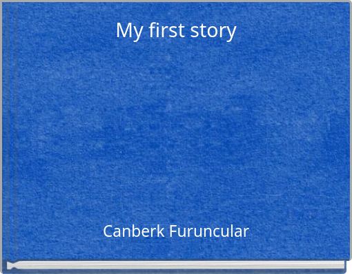 My first story
