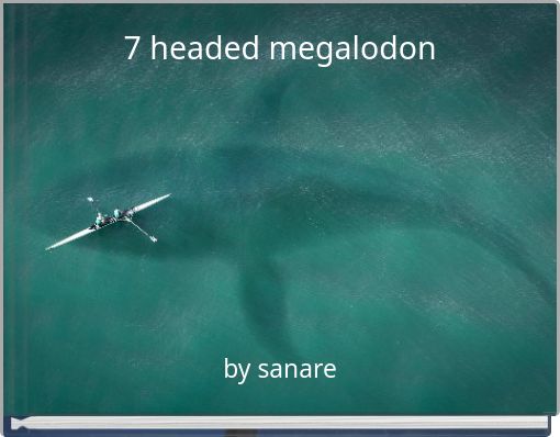 Front cover of '7 headed megalodon' 