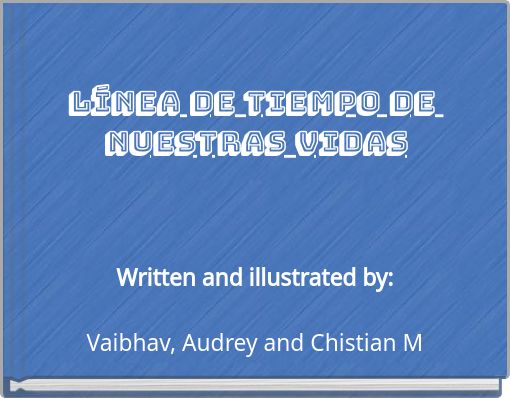 Línea de tiempo de nuestras vidas