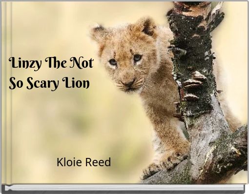 Front cover of 'Linzy The Not So Scary Lion' 
