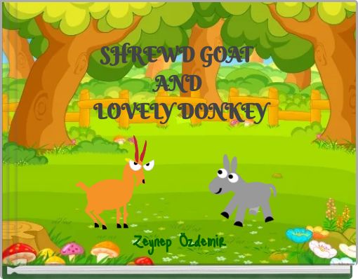 SHREWD GOAT AND LOVELY DONKEY
