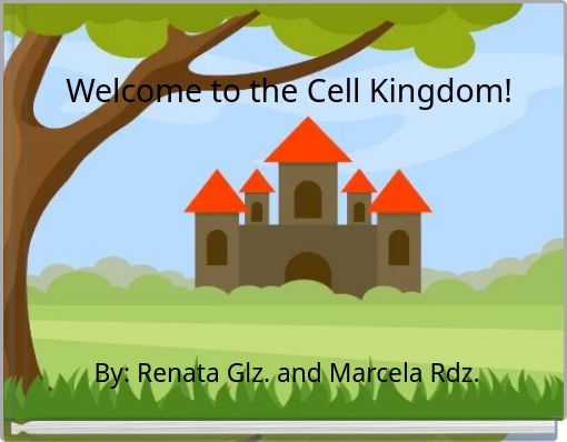 Front cover of 'Welcome to the Cell Kingdom!' 