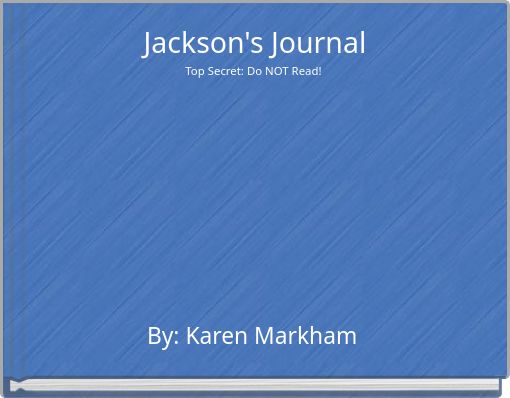 Jackson's Journal Top Secret: Do NOT Read!