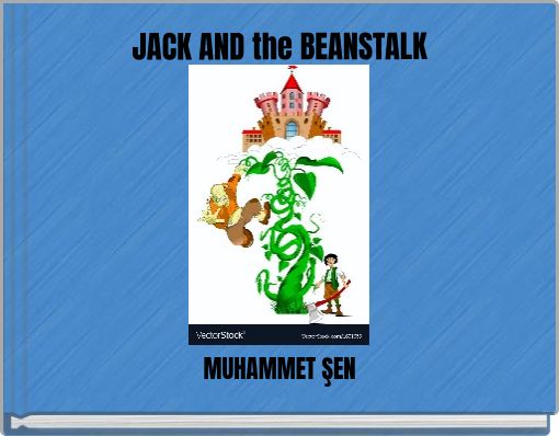 JACK AND the BEANSTALK