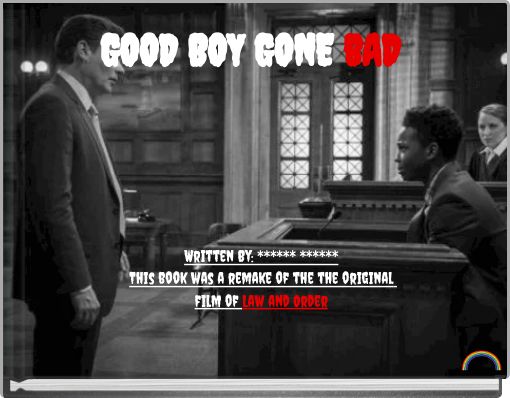 Front cover of 'GOOD BOY GONE bAD' 