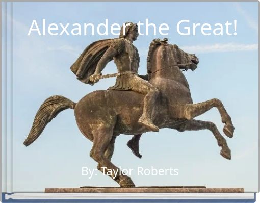 Alexander the Great!