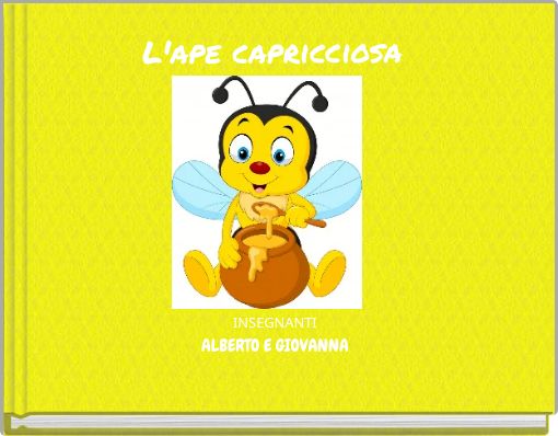 L'ape capricciosa