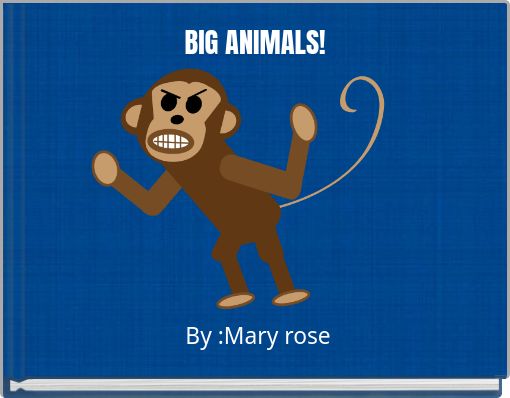 BIG ANIMALS!