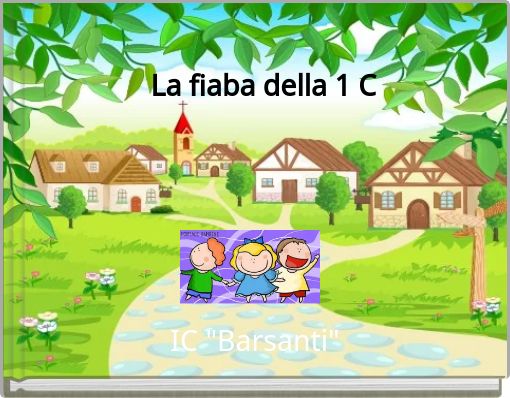 La fiaba della 1 C