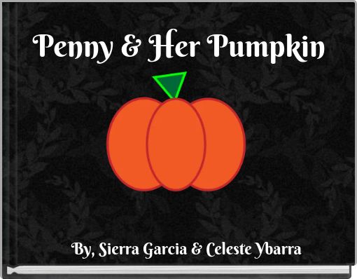 Penny &amp; Her Pumpkin