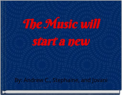 Front cover of 'The Music will start a new' 