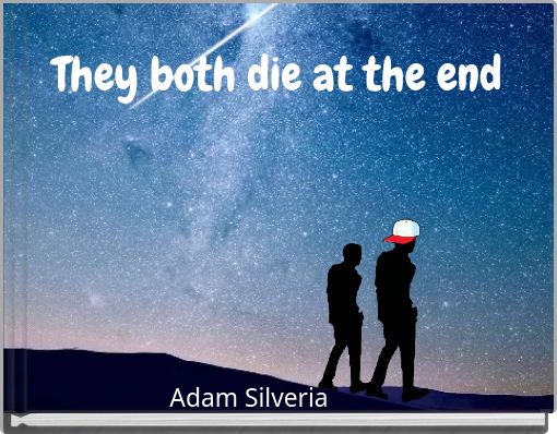 They both die at the end