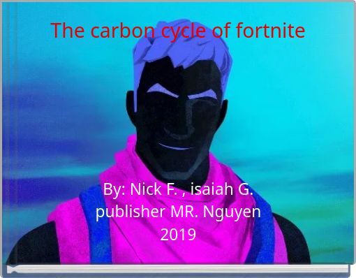 Front cover of 'The carbon cycle of fortnite' 