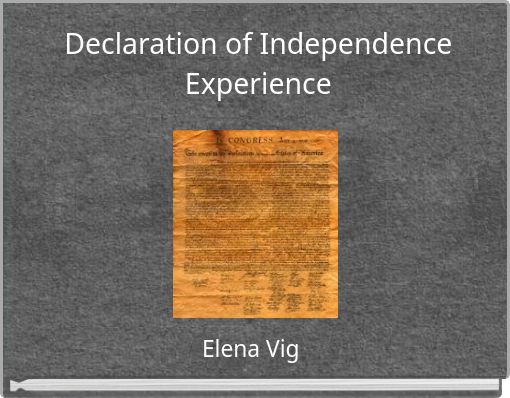 Declaration of Independence Experience
