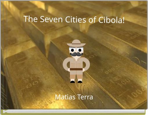 The Seven Cities of Cibola!