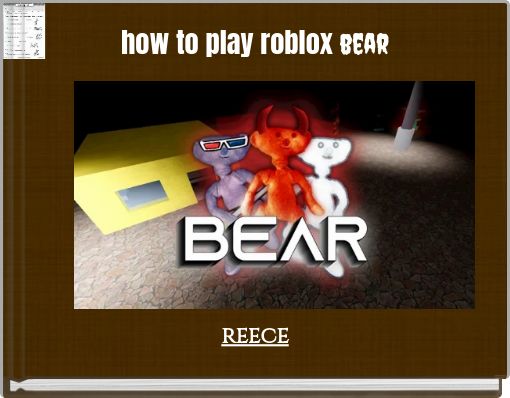 how to play roblox bear