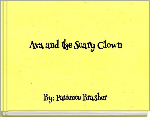 Ava and the Scary Clown