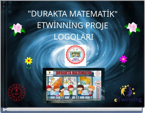 "DURAKTA MATEMATİK" ETWİNNİNG PROJE LOGOLARI