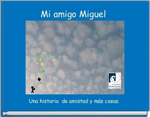 Mi amigo Miguel 