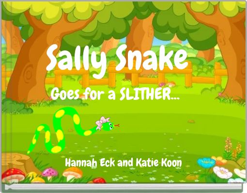 Sally Snake Goes for a SLITHER...